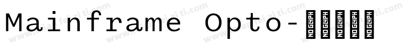 Mainframe Opto字体转换